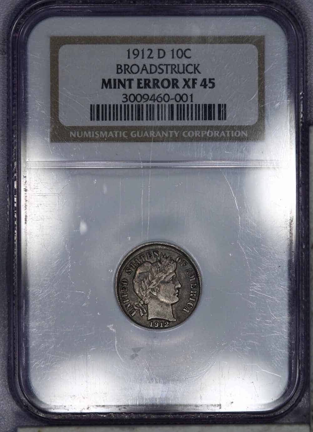 1912-D Barber Dime NGC XF45 - Mint Error Broadstruck