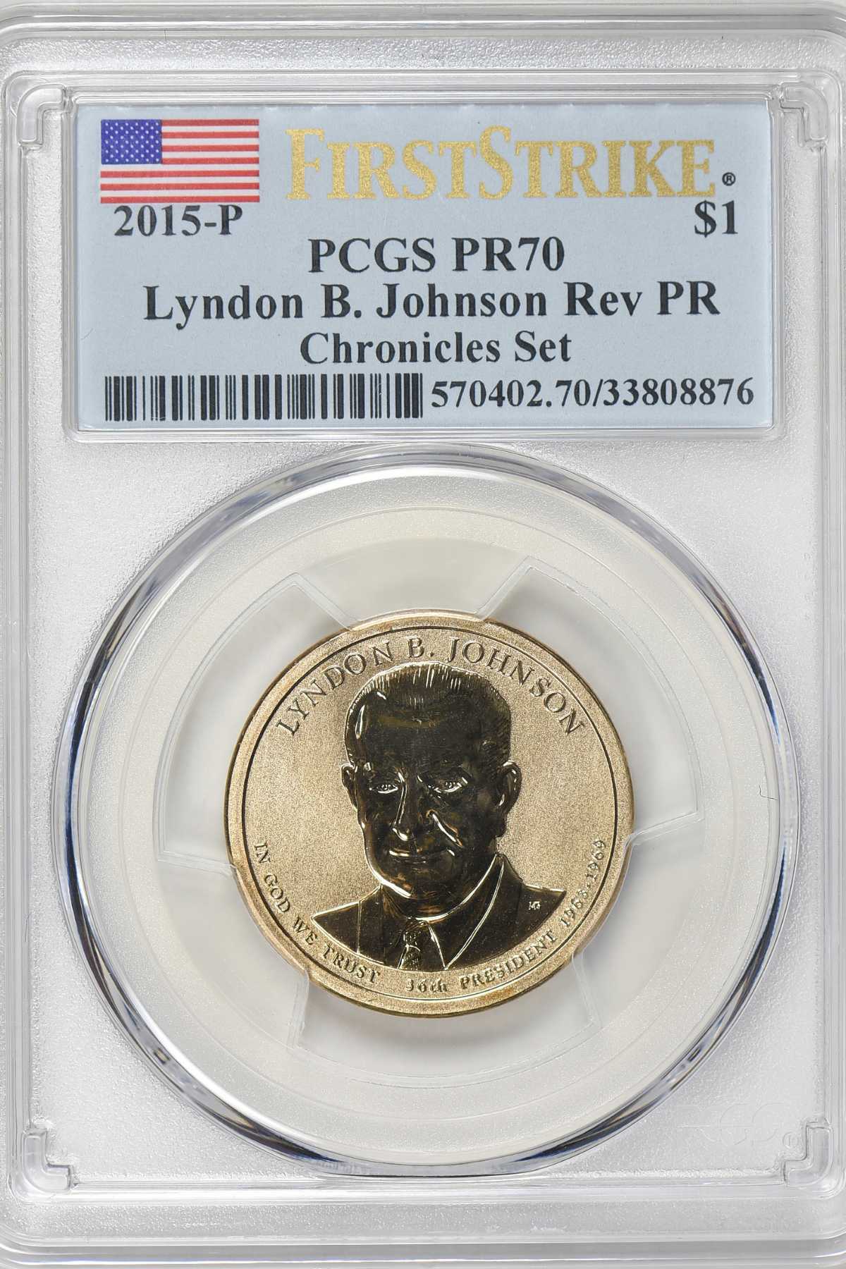 First Strike 2015-P Lyndon B. Johnson Reverse Proof Dollar Coin, Chronicle Set Sold for $3,000